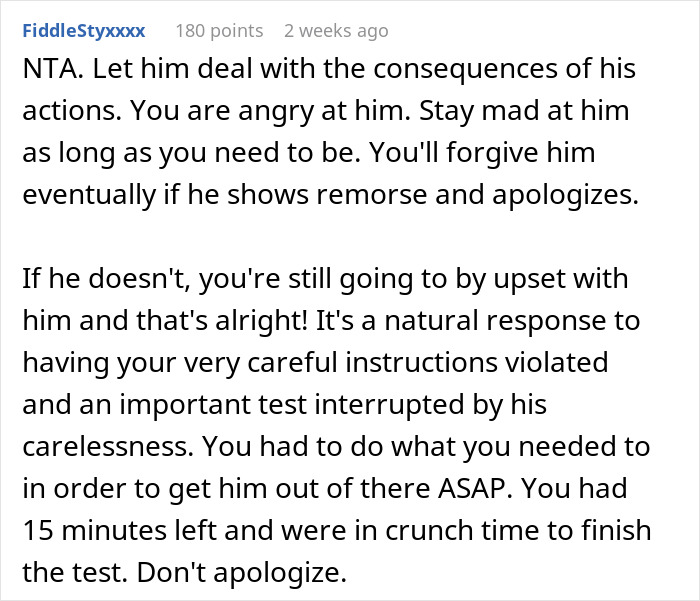 Text support for woman upset with husband after test interruption.