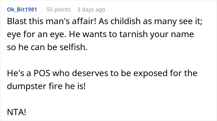 Reddit comment criticizing infidelity, calling a man selfish, and supporting a woman's choice.