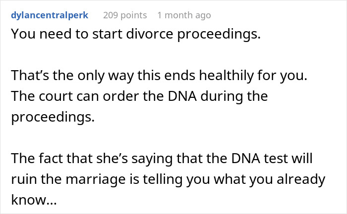 Reddit comment suggesting divorce and court-ordered paternity test due to refusal for voluntary testing. Reddit comment suggesting divorce and court-ordered paternity test due to refusal for voluntary testing.