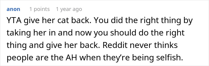 Reddit comment discussing rehomed cat and owner's request to get it back. Reddit comment discussing rehomed cat and owner's request to get it back.