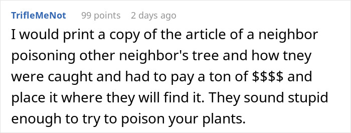 Text comment discussing a neighbor conflict involving tree cutting and petty revenge. Text comment discussing a neighbor conflict involving tree cutting and petty revenge.
