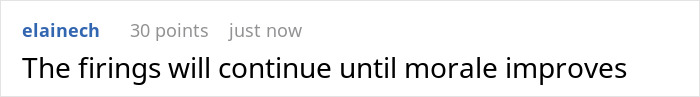 Reddit comment on YesMadam firings: "The firings will continue until morale improves.