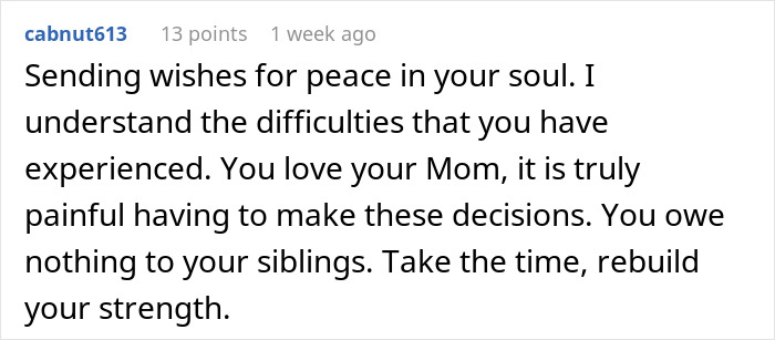 Comment offering support to a son who places his mom in a care facility, addressing sibling issues. Comment offering support to a son who places his mom in a care facility, addressing sibling issues.