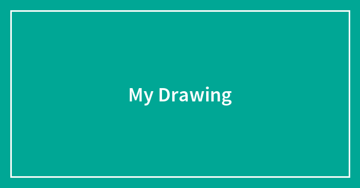 My Drawing