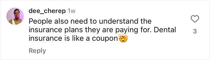 Comment about dental insurance being like a coupon, highlighting need for understanding insurance plans.