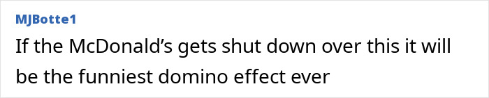 Comment discussing potential shutdown of McDonald&rsquo;s amid 1-star reviews, referencing a "domino effect.