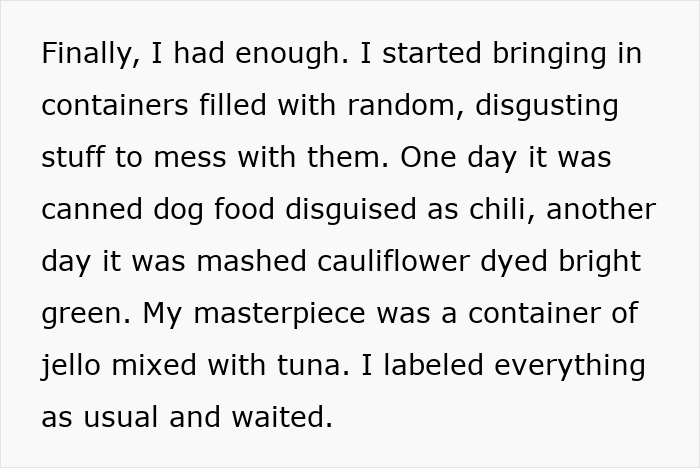 “Coworker Kept Stealing My Lunch, So I Started Leaving Fake Leftovers To Teach Them A Lesson” “Coworker Kept Stealing My Lunch, So I Started Leaving Fake Leftovers To Teach Them A Lesson”