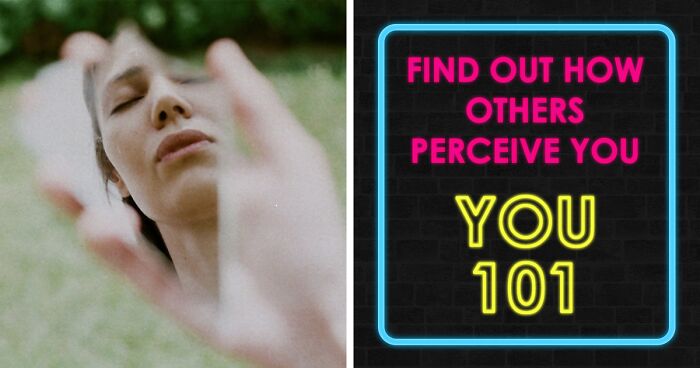 See How Others Perceive You: Answer These 20 Questions Honestly And You’ll Uncover What Others Think Of You