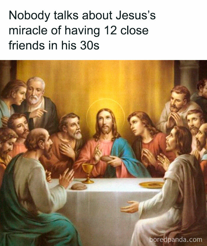 Classical art meme humor depicting Jesus and friends at the Last Supper.