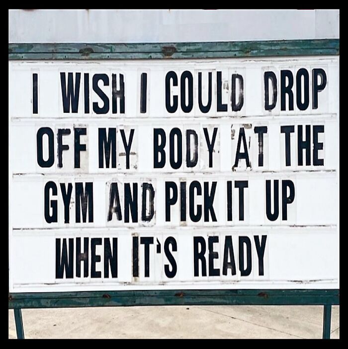 Sign with a funny dieting frustration meme about dropping off body at the gym like dry cleaning.