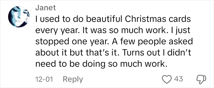 Comment from Janet about stopping Christmas cards after realizing less work was needed. Comment from Janet about stopping Christmas cards after realizing less work was needed.