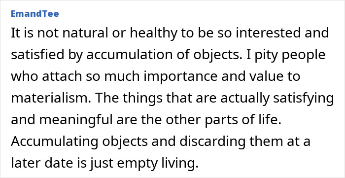 Comment criticizing materialism and emphasis on objects for fulfillment.
