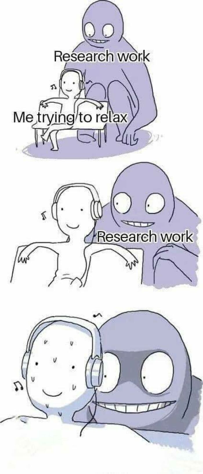 Science meme: person relaxing with headphones while research work looms behind, symbolizing stress and distraction.