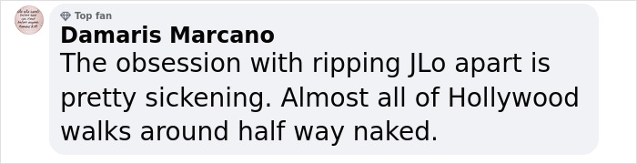 Comment discussing criticism of JLo and Hollywood fashion choices.