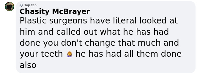 Comment about plastic surgery rumors and drastically different look.