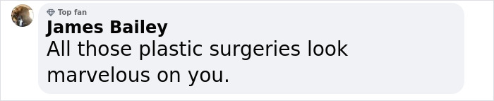 "Comment praising smooth skin after plastic surgeries, featuring text by user James Bailey.