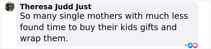 Comment by Theresa Judd Just discusses single mothers buying gifts, related to parenting.