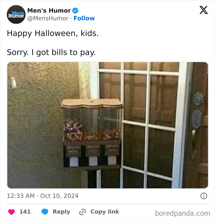 Funny IG page meme of a candy dispenser by a door, captioned "Happy Halloween, kids. Sorry. I got bills to pay."