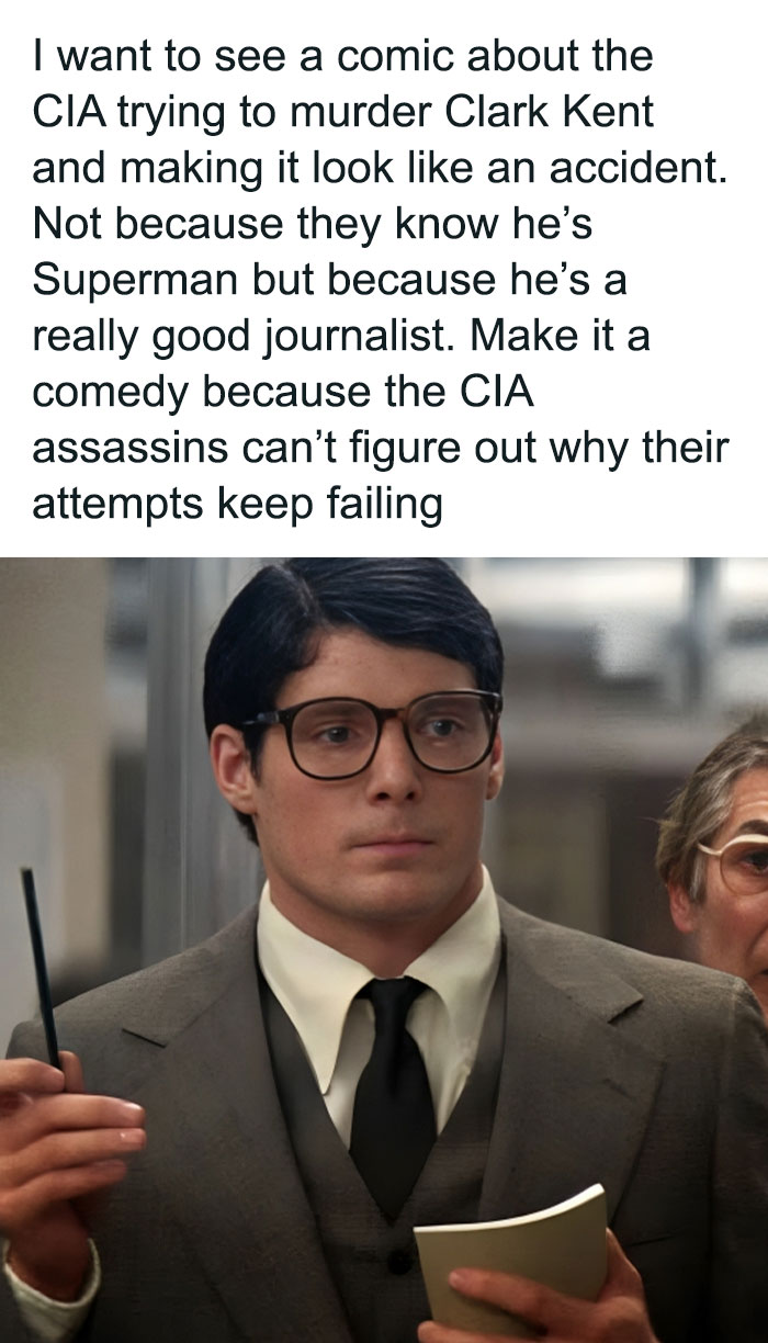 Clark Kent meme from a funny IG page, discussing a comedy about the CIA trying to take him out as a journalist.