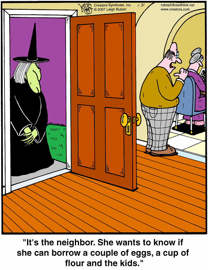 Cartoon inspired by Wicked and The Wizard of Oz showing a witch asking a neighbor to borrow eggs, flour, and kids.