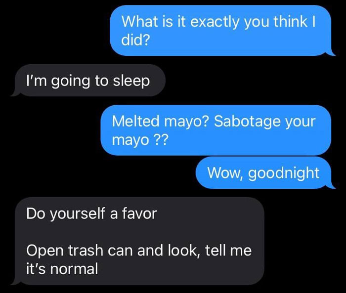 Text exchange about mayo consistency, with one person questioning possible mayonnaise sabotage.