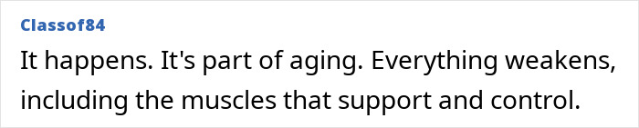 Comment about aging and its effects on muscles, mentioning natural weakening over time.