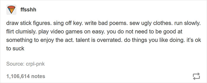 Text encouraging self-expression and enjoyment over perfection, emphasizing it's okay to not be good at everything.