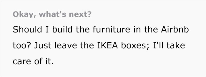 Text questioning if Airbnb guests should assemble furniture from IKEA boxes.
