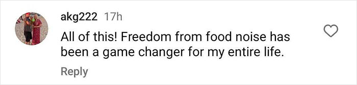 Instagram comment about freedom from food noise, relating to thin people and Ozempic. Instagram comment about freedom from food noise, relating to thin people and Ozempic.