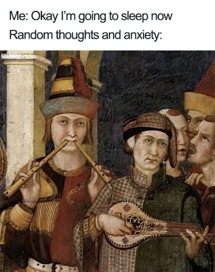 Classical art meme depicting musicians with humorous text about random thoughts and anxiety when trying to sleep.