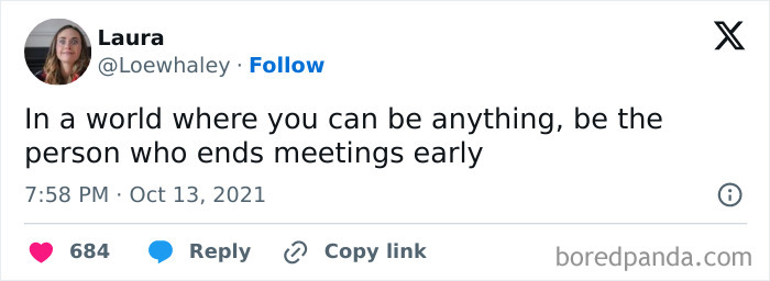 Tweet by Laura joking about office work, suggesting to be the person who ends meetings early.