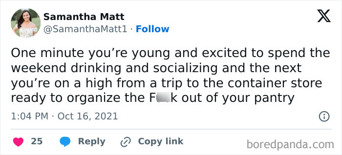 Millennial humor tweet about shifting from partying to organizing after visiting a container store.