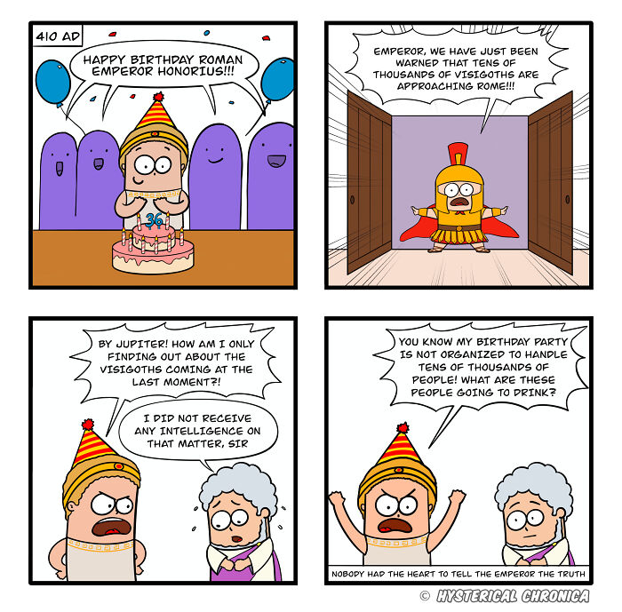 Comic of historical characters facing modern struggles; Emperor Honorius distressed at a party due to thousands of approaching Visigoths.