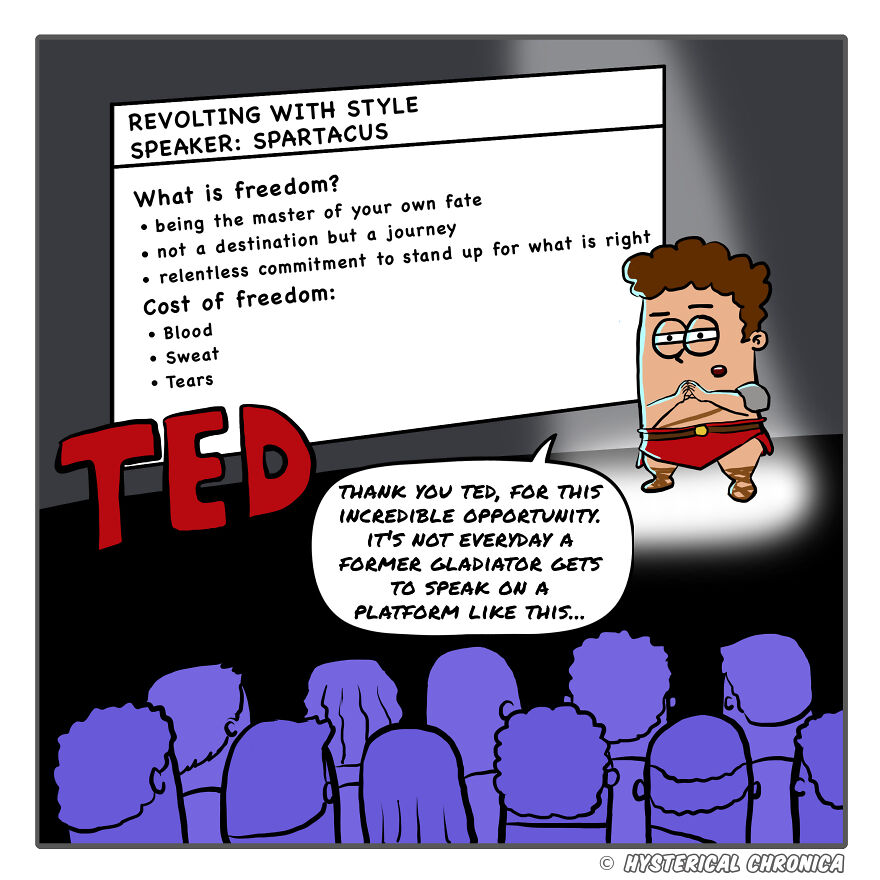 Comic of Spartacus giving a TED Talk about freedom and struggles, with a humorous audience interaction.