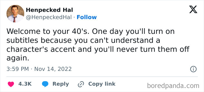 Tweet humorously describes life in your 40s about using subtitles due to character accents.