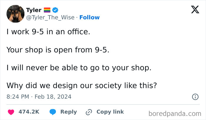 Funny tweet about office hours and shop schedules questioning societal design.