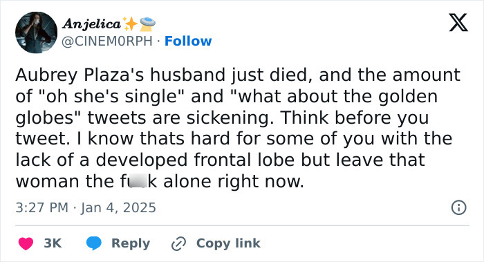 Tweet criticizing male fans for discussing Aubrey Plaza's single status after her husband's passing. Tweet criticizing male fans for discussing Aubrey Plaza's single status after her husband's passing.