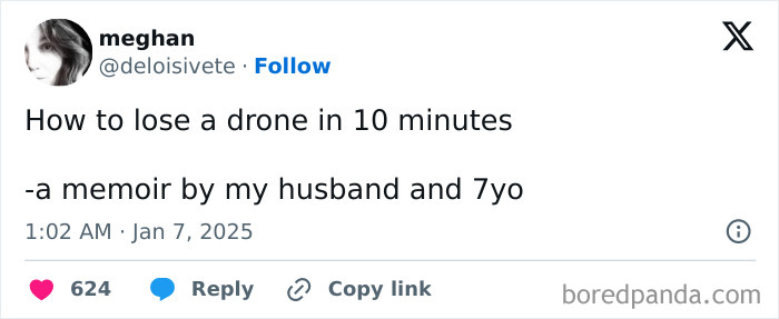 Tweet about parenting humor: "How to lose a drone in 10 minutes - a memoir by my husband and 7yo."
