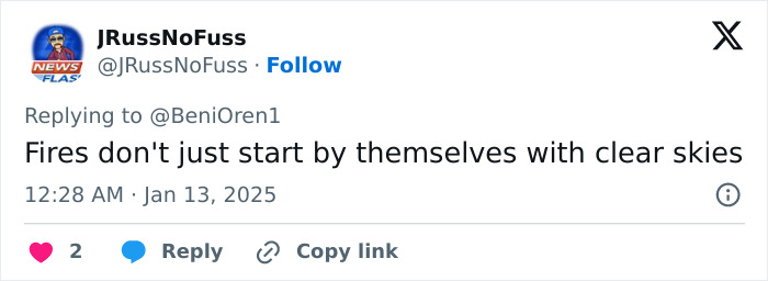 Tweet suggesting conspiracy theories about La Palisades fire with a comment on clear skies.