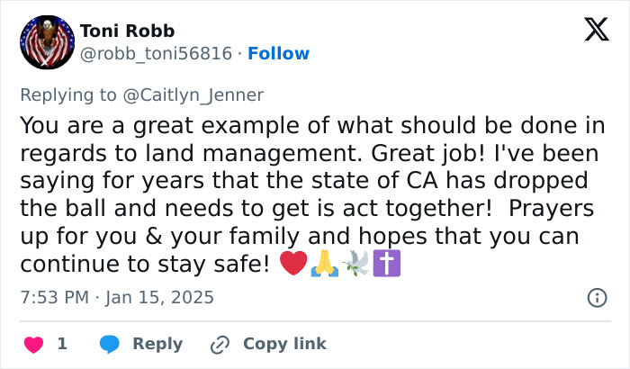 Tweet highlighting land management in relation to LA wildfires, directed at Caitlyn Jenner, praising efforts and safety. Tweet highlighting land management in relation to LA wildfires, directed at Caitlyn Jenner, praising efforts and safety.