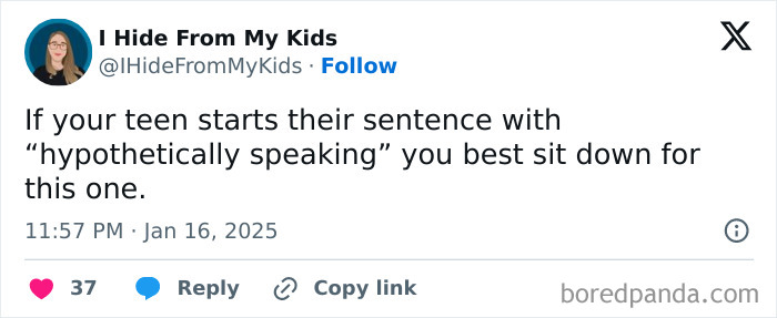 A funny parenting tweet about teens beginning sentences with "hypothetically speaking," suggesting preparation for a story.