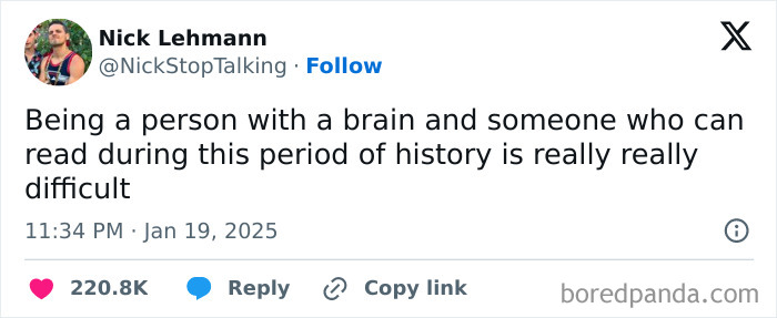 Tweet by Nick Lehmann about how difficult it is to think and read during this period of history, gaining 220.8K likes.