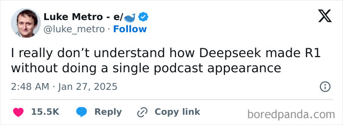 Tweet questioning how DeepSeek achieved success without podcast appearances, highlighting AI chatbot chaos.