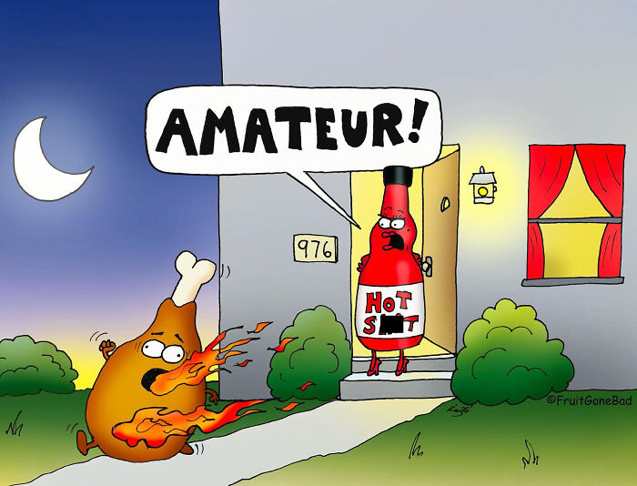Comic with spicy hot sauce calling a flaming chicken leg "amateur" at night; features humorous produce art.