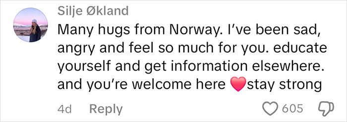 Comment from Norway offering support and advice to Americans on current affairs, suggesting education and staying strong.