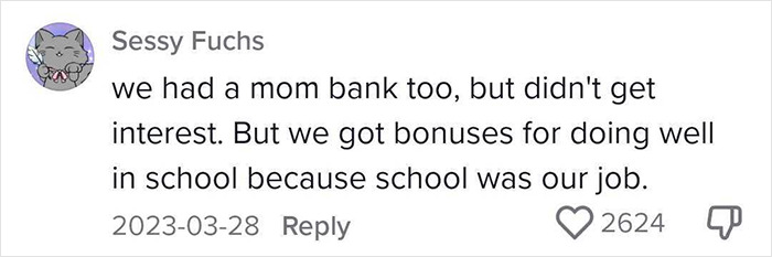 Comment discussing no interest in a "mom bank" but bonuses for school performance, related to paying children for chores debate. Comment discussing no interest in a "mom bank" but bonuses for school performance, related to paying children for chores debate.