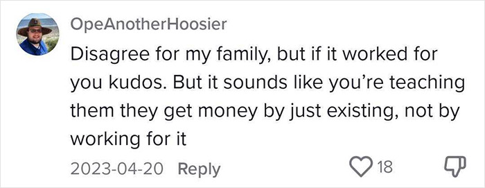 Comment discussing parental decision on paying children for chores, expressing a differing family viewpoint. Comment discussing parental decision on paying children for chores, expressing a differing family viewpoint.