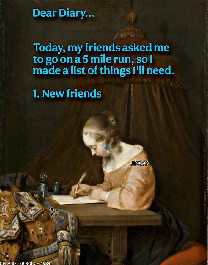 Classical art meme with a woman writing a funny diary entry about running, needing new friends instead.