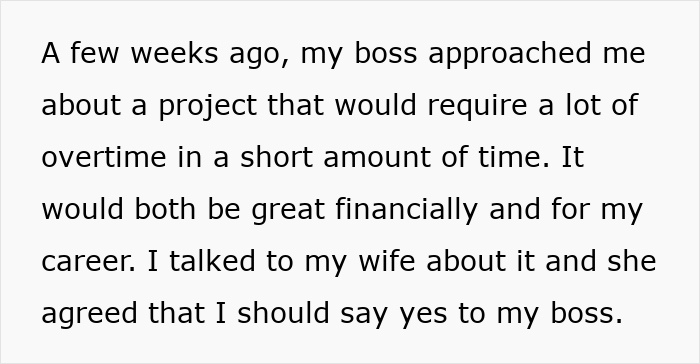 Text discussing an overtime project, beneficial financially and career-wise, approved by wife's agreement. Text discussing an overtime project, beneficial financially and career-wise, approved by wife's agreement.