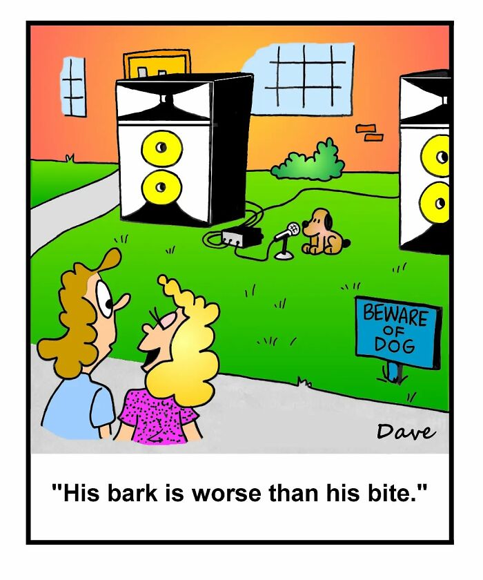 Humorous one-panel comic of a dog with speakers, a "beware of dog" sign, and two people observing.